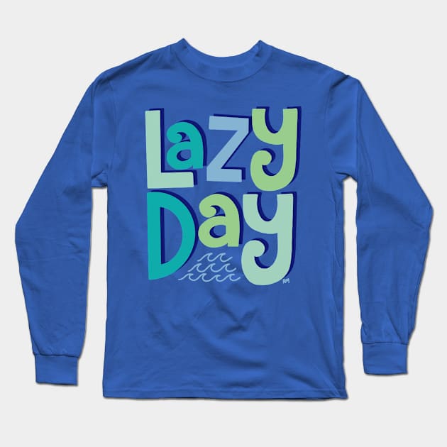 Lazy Day Long Sleeve T-Shirt by RuthMCreative